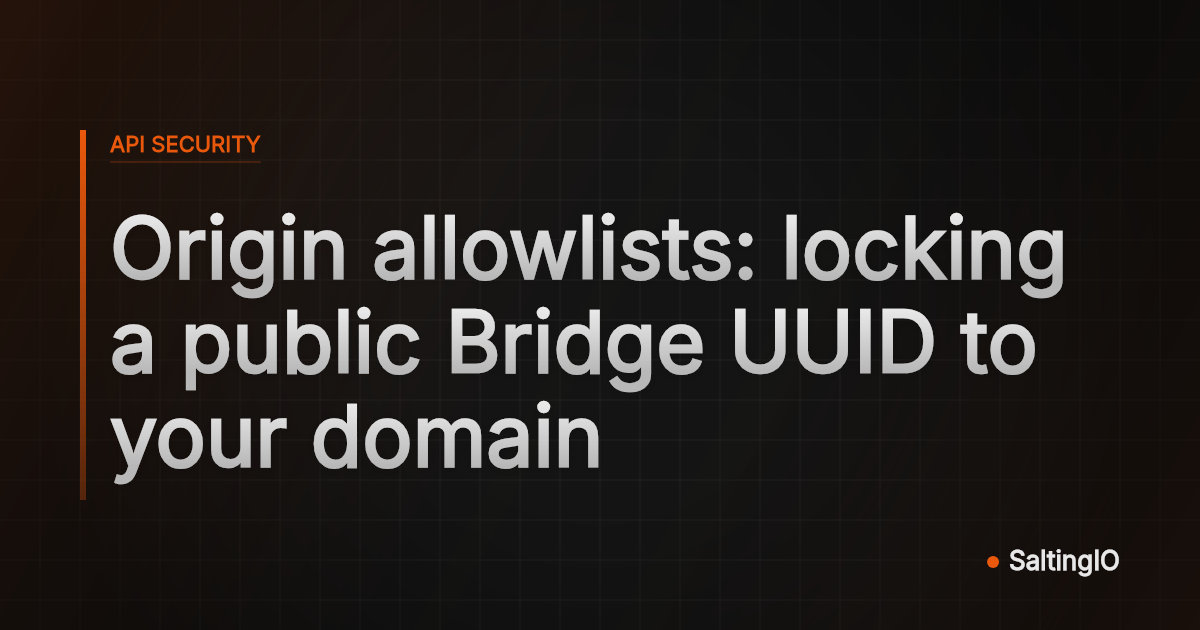Origin allowlists: locking a public Bridge UUID to your domain